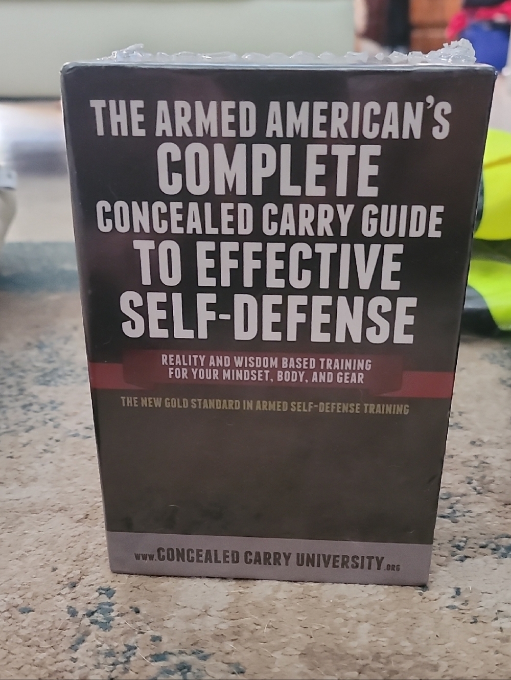 The Armed American's Complete Concealed Carry Guide to Effective Self-Defense